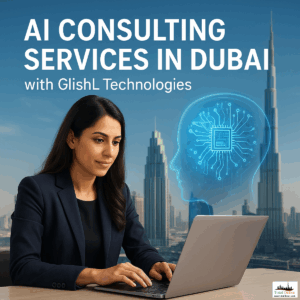 172634_ai_consulting_services_in_dubai_with_glishl_technologies_thb-2